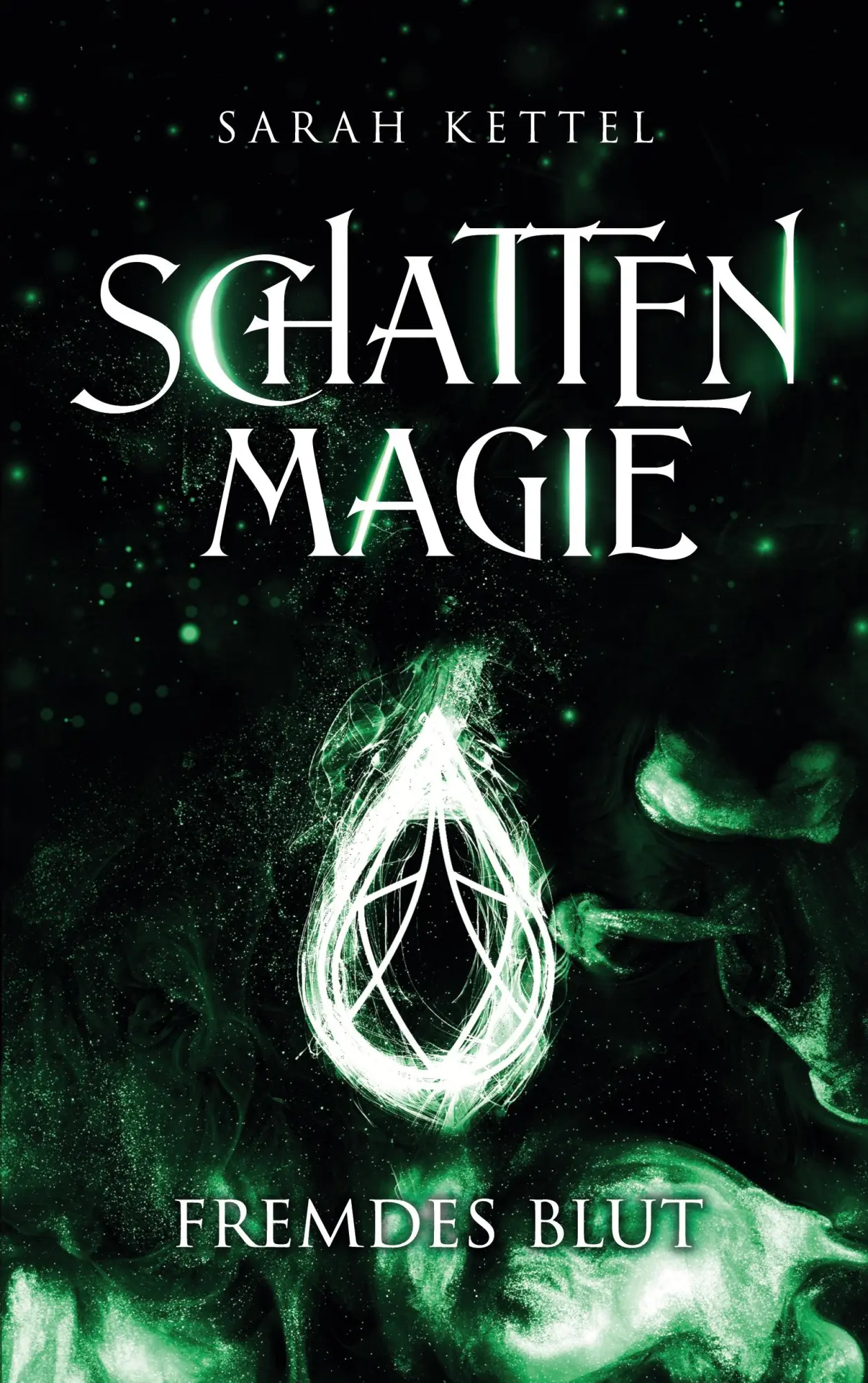 Cover: 9783695747481 | Schattenmagie - Fremdes Blut | Sarah Kettel | Taschenbuch | 456 S.