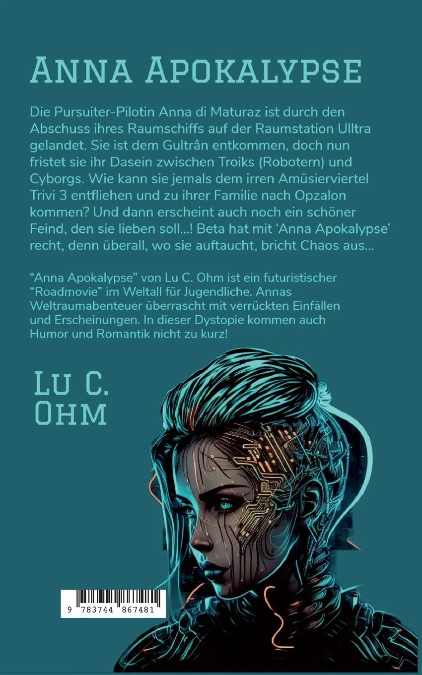 Rückseite: 9783744867481 | Anna Apokalypse | Welt ohne Erde, Band 1 | Lu C. Ohm | Taschenbuch