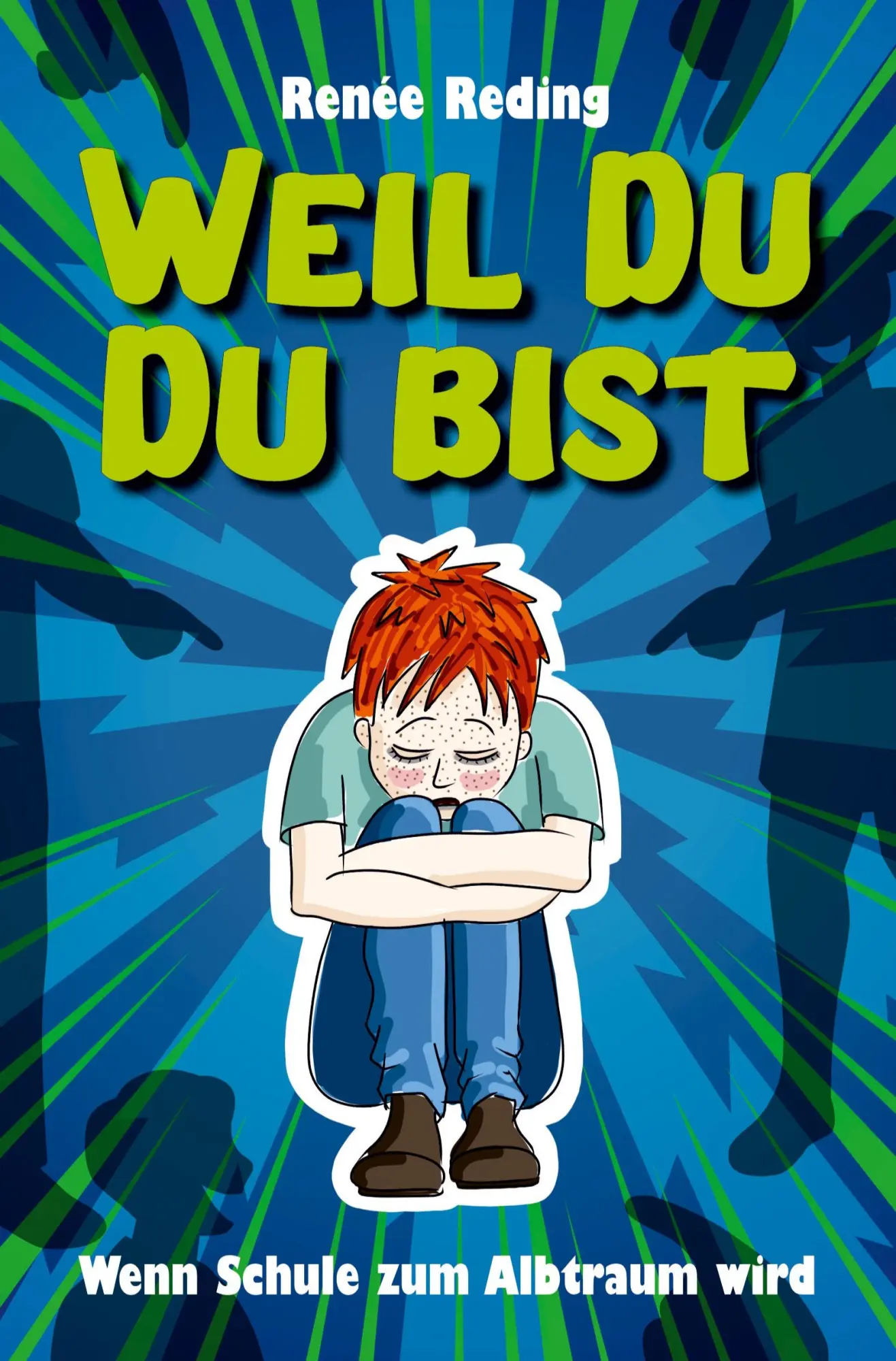 Cover: 9783759267481 | Weil Du Du bist | Wenn Schule zum Albtraum wird | Renée Reding | Buch