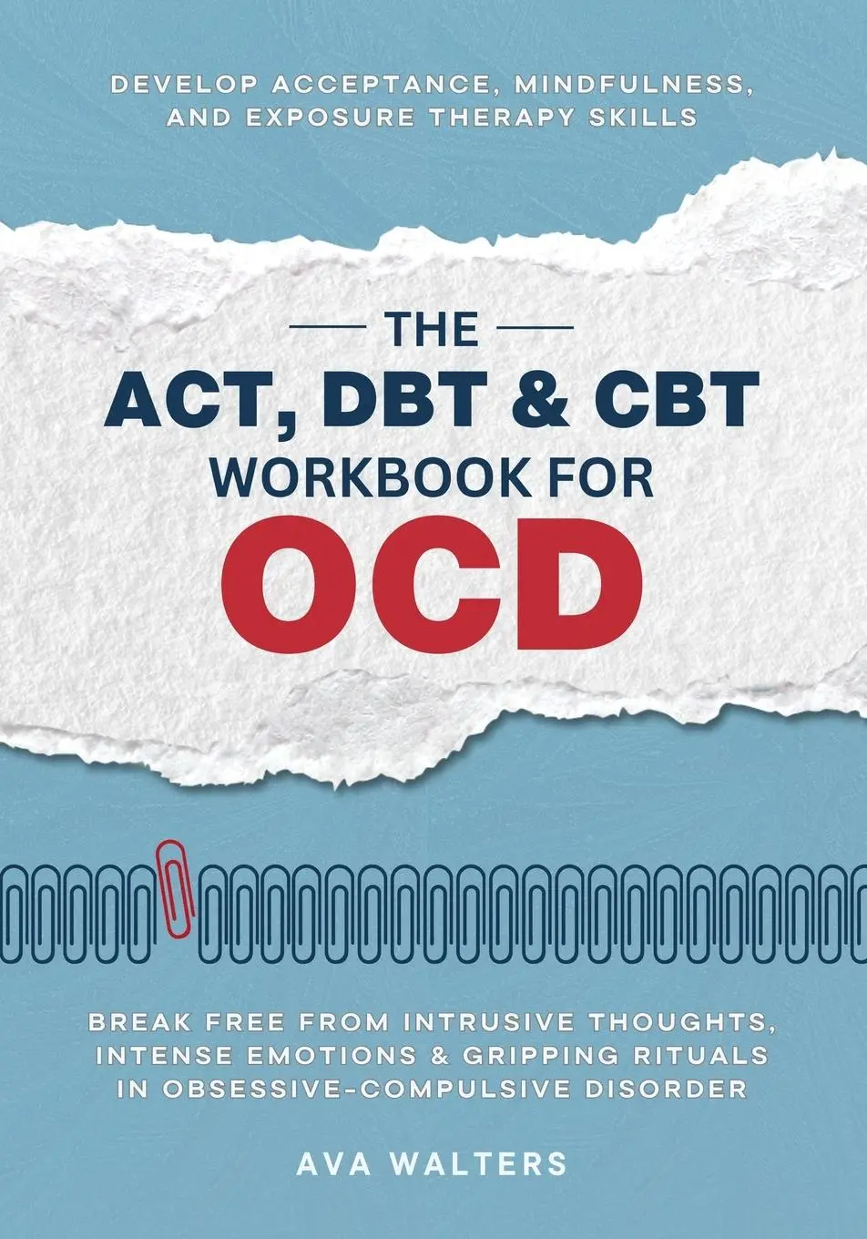Cover: 9789083397481 | The ACT, DBT &amp; CBT Workbook for OCD | Ava Walters | Taschenbuch | 2025