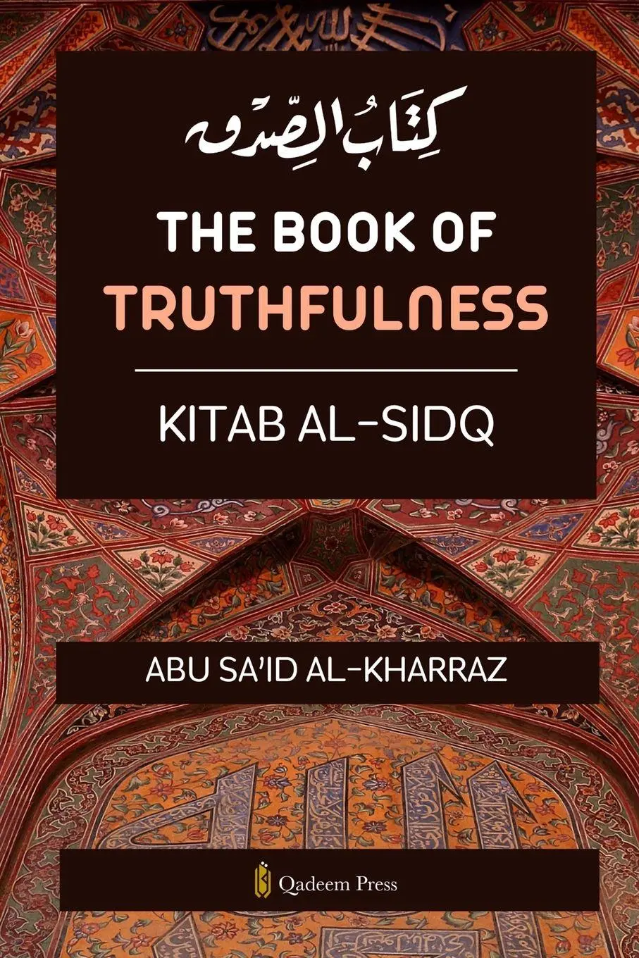Cover: 9789366087481 | The book of Truthfulness - Kitab Al Sidq | ¿¿¿¿ ¿¿¿¿¿ | Kharraz | Buch