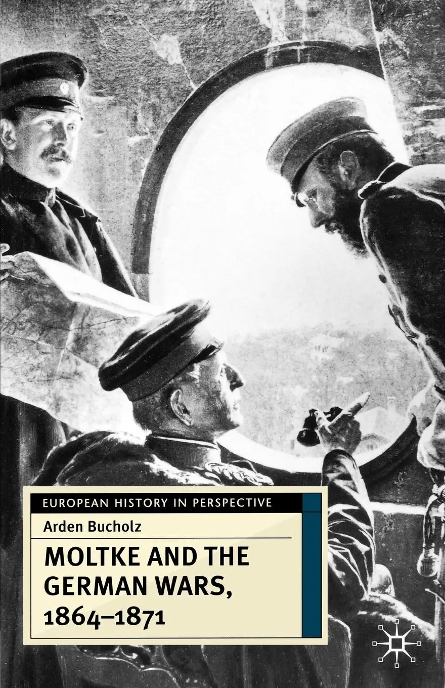 Cover: 9780333687581 | Moltke and the German Wars, 1864-1871 | Arden Bucholz | Taschenbuch