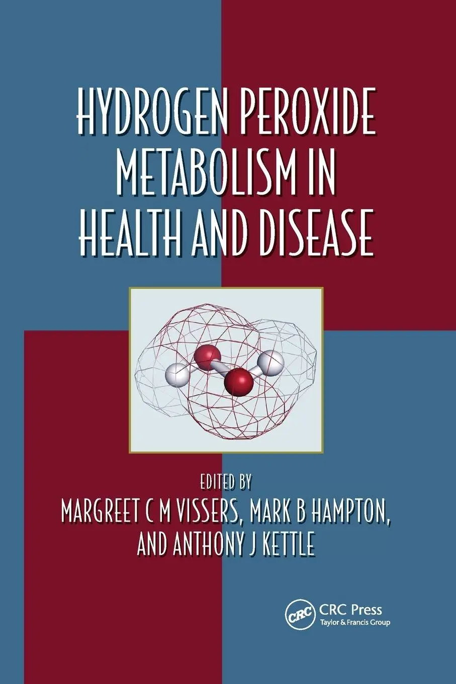 Cover: 9780367657581 | Hydrogen Peroxide Metabolism in Health and Disease | Vissers (u. a.)