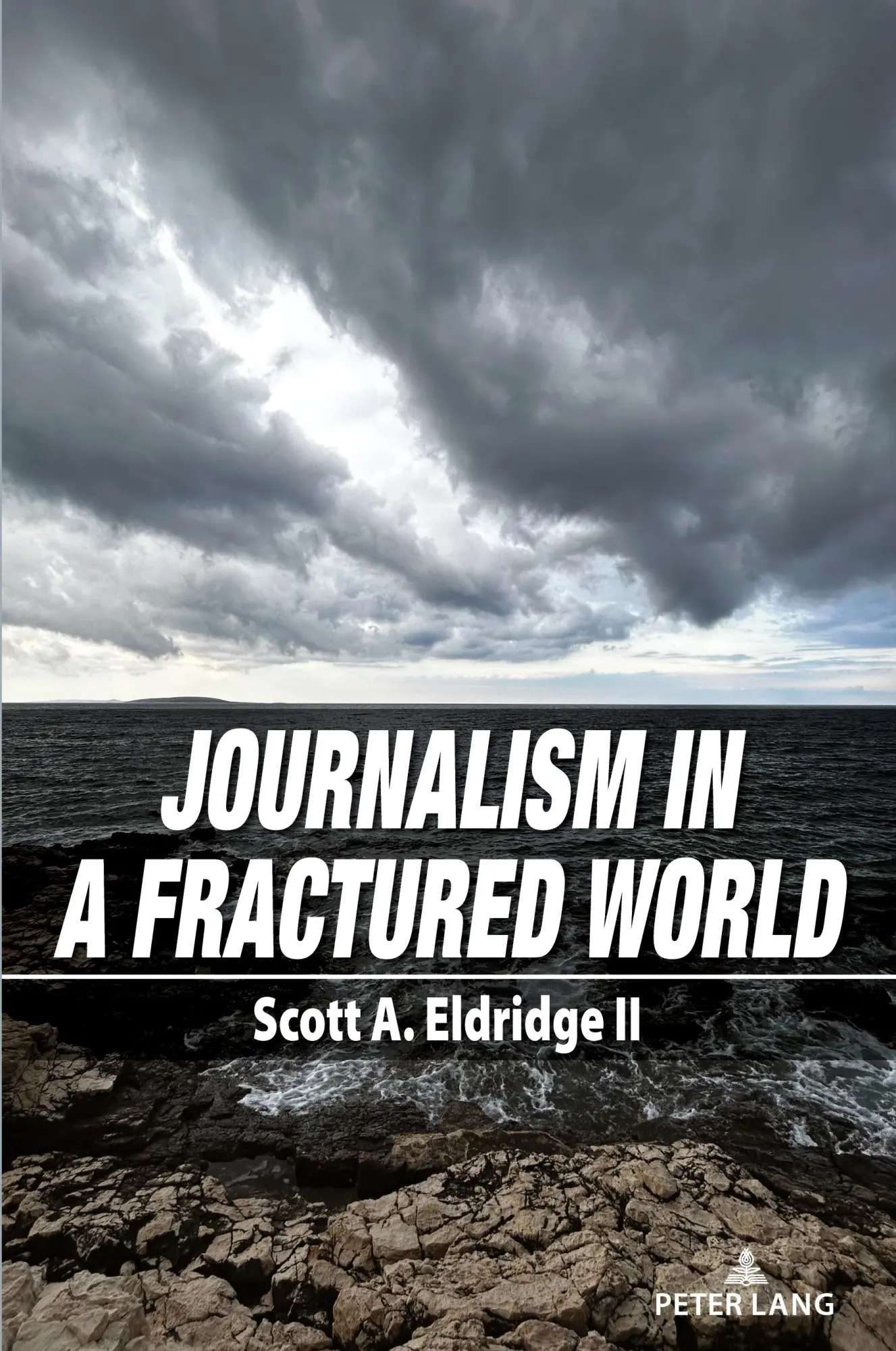 Cover: 9781433197581 | Journalism in a Fractured World | Scott A. Eldridge | Taschenbuch