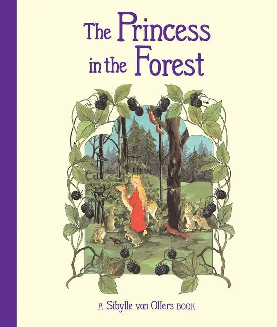 Cover: 9781782507581 | The Princess in the Forest | Sibylle von Olfers | Buch | Gebunden