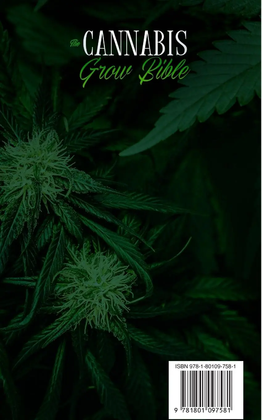 Rückseite: 9781801097581 | THE CANNABIS GROW BIBLE | Anderia Zetta Andrew Paull | Taschenbuch