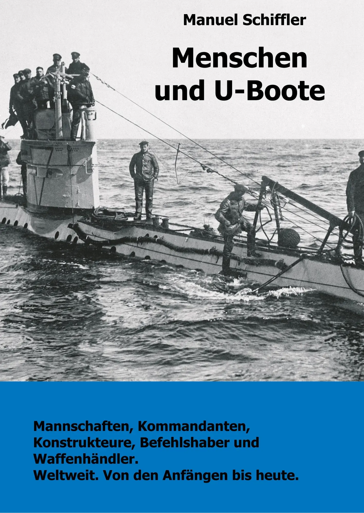 Cover: 9783347007581 | Menschen und U-Boote | Manuel Schiffler | Taschenbuch | 400 S. | 2020
