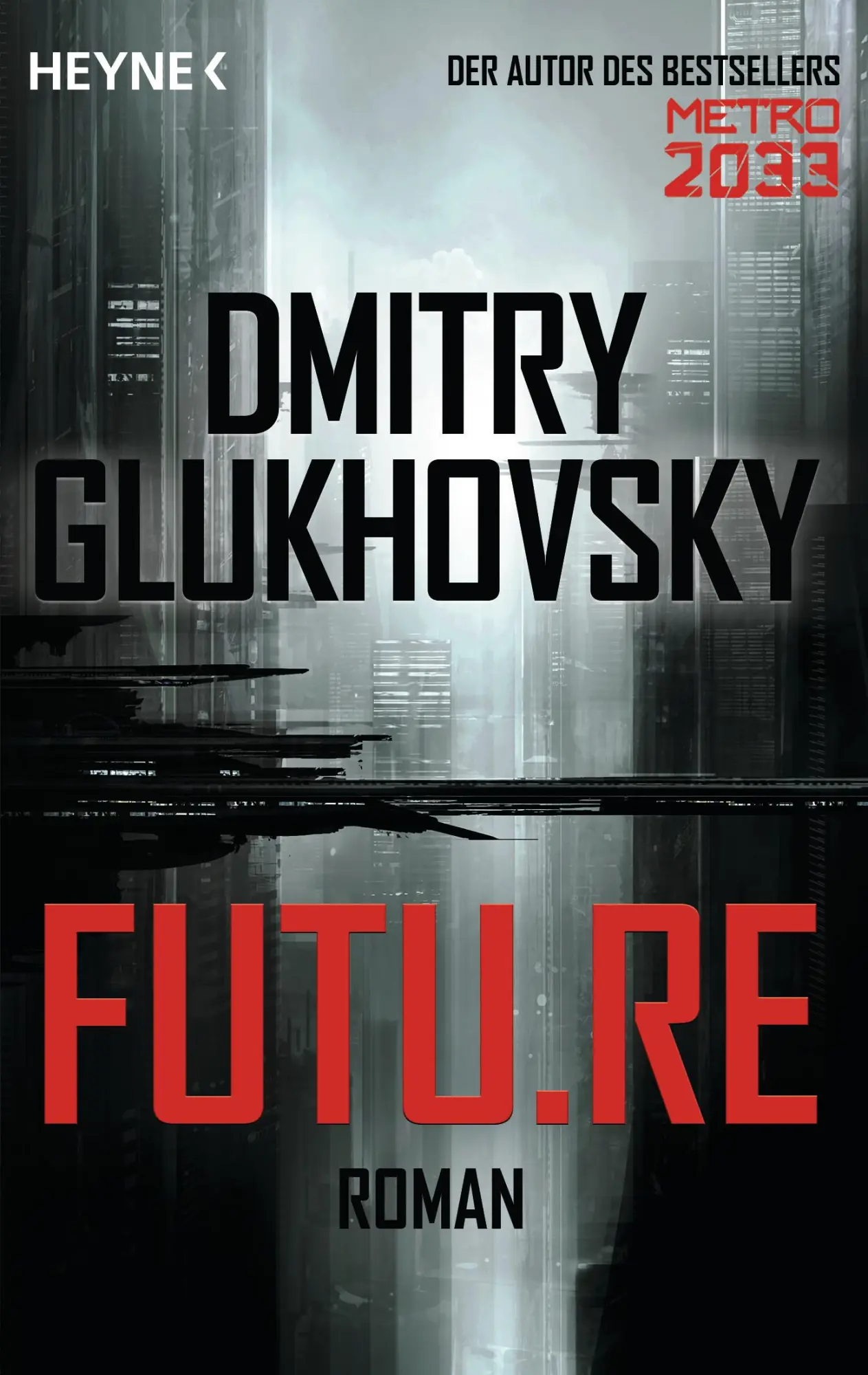 Cover: 9783453317581 | Future | Dmitry Glukhovsky | Taschenbuch | 928 S. | Deutsch | 2016