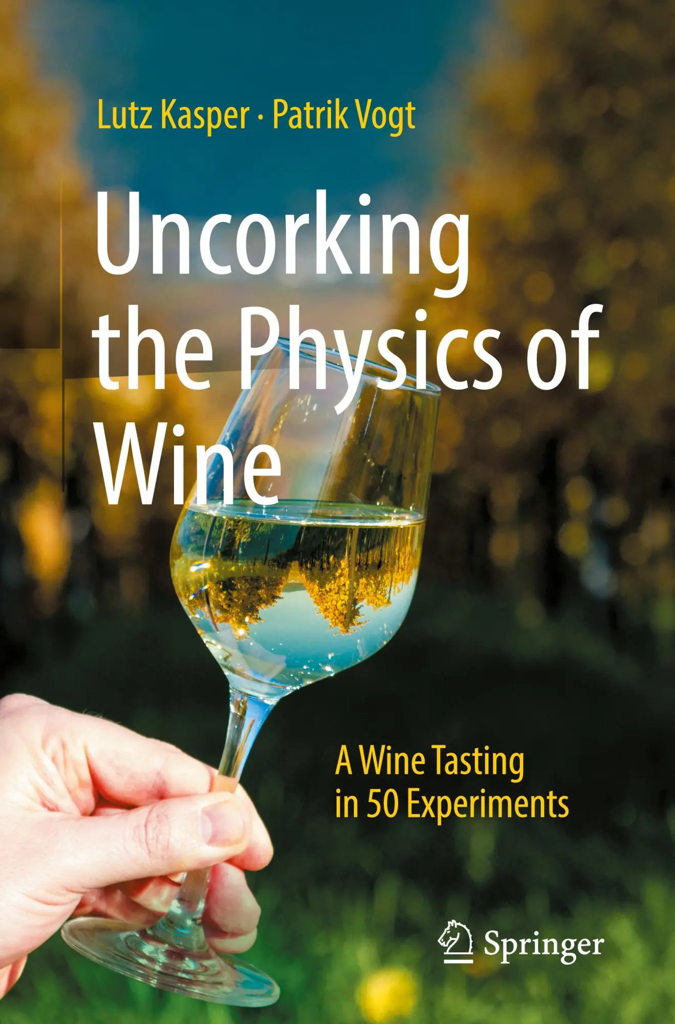 Cover: 9783662687581 | Uncorking the Physics of Wine | A Wine Tasting in 50 Experiments | xix