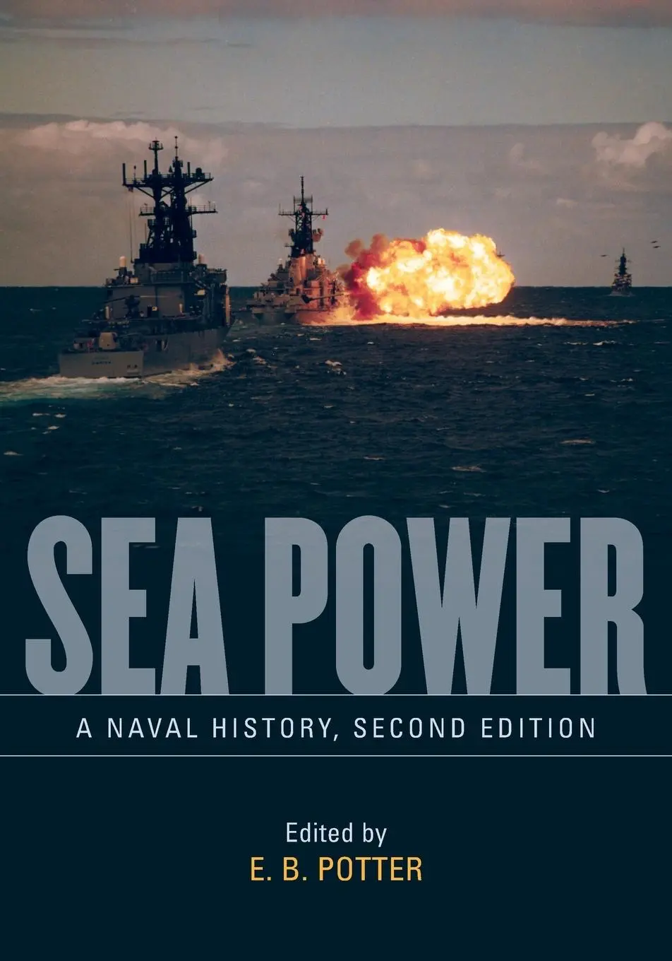 Cover: 9781612517681 | Sea Power | A Naval History, Second Edition | E. B. Potter | Buch