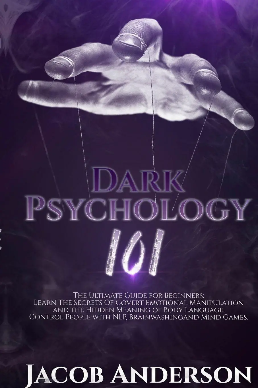Cover: 9781716187681 | Dark Psychology 101 | Jacob Anderson | Taschenbuch | Englisch | 2021