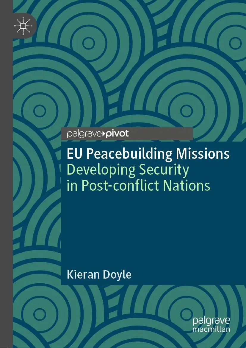 Cover: 9783031187681 | EU Peacebuilding Missions | Kieran Doyle | Buch | xxi | Englisch