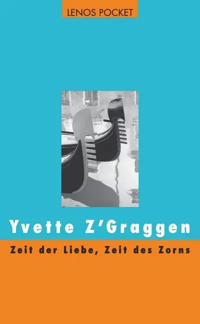 Cover: 9783857877681 | Zeit der Liebe, Zeit des Zorns | Yvette Z'Graggen | Taschenbuch | 2014
