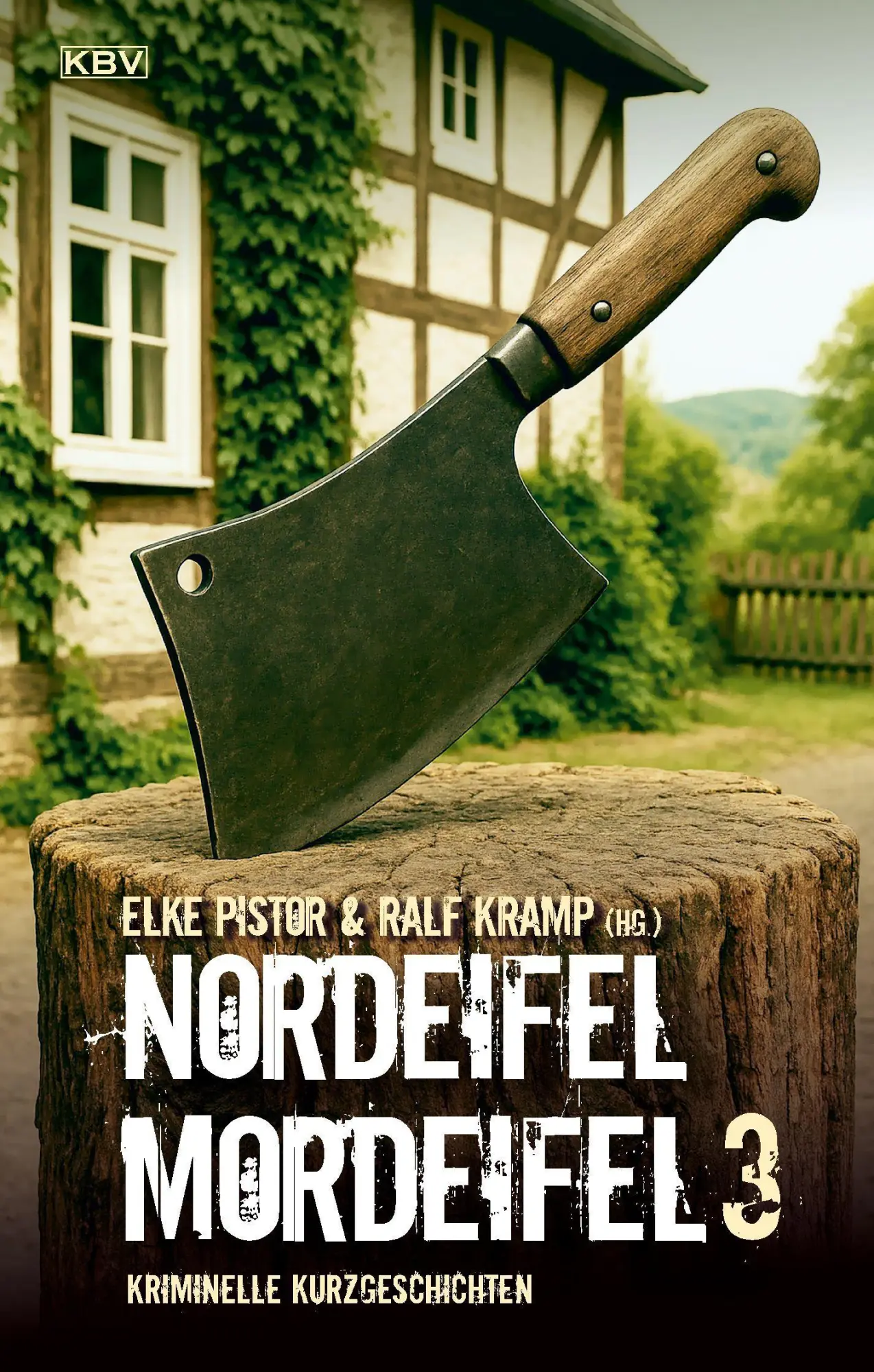 Cover: 9783954417681 | Nordeifel Mordeifel 3 | Kriminelle Kurzgeschichten | Pistor (u. a.)