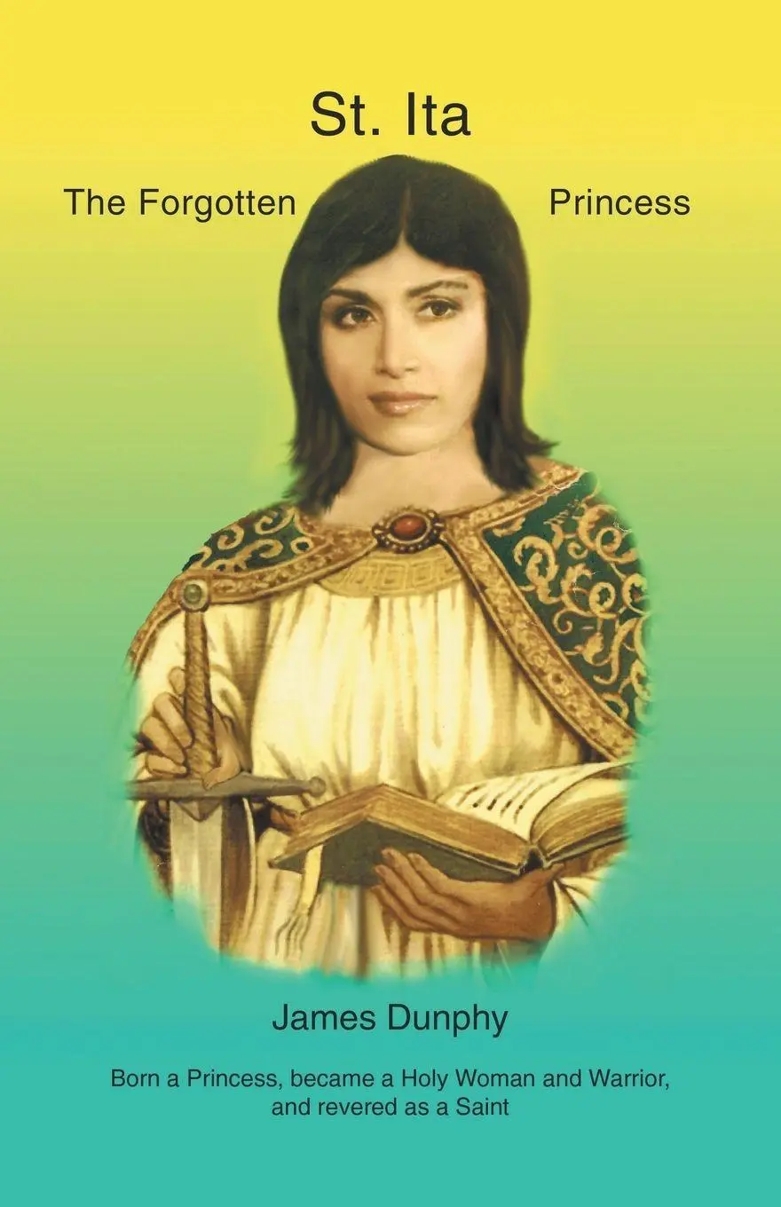 Cover: 9781412077781 | St. Ita | The Forgotten Princess | James Dunphy | Taschenbuch | 2006