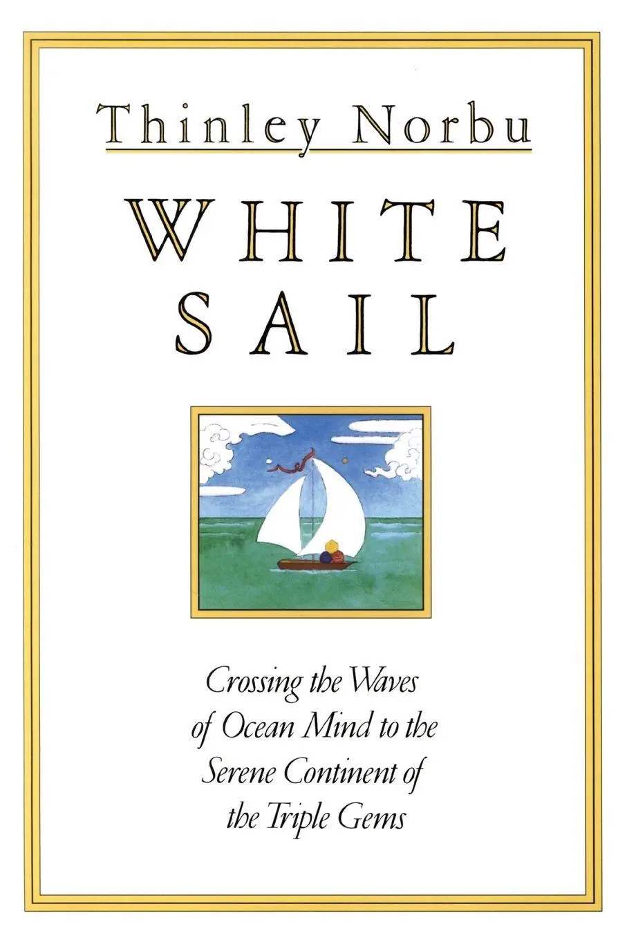 Cover: 9781570627781 | White Sail | Thinley Norbu | Taschenbuch | Einband - flex.(Paperback)