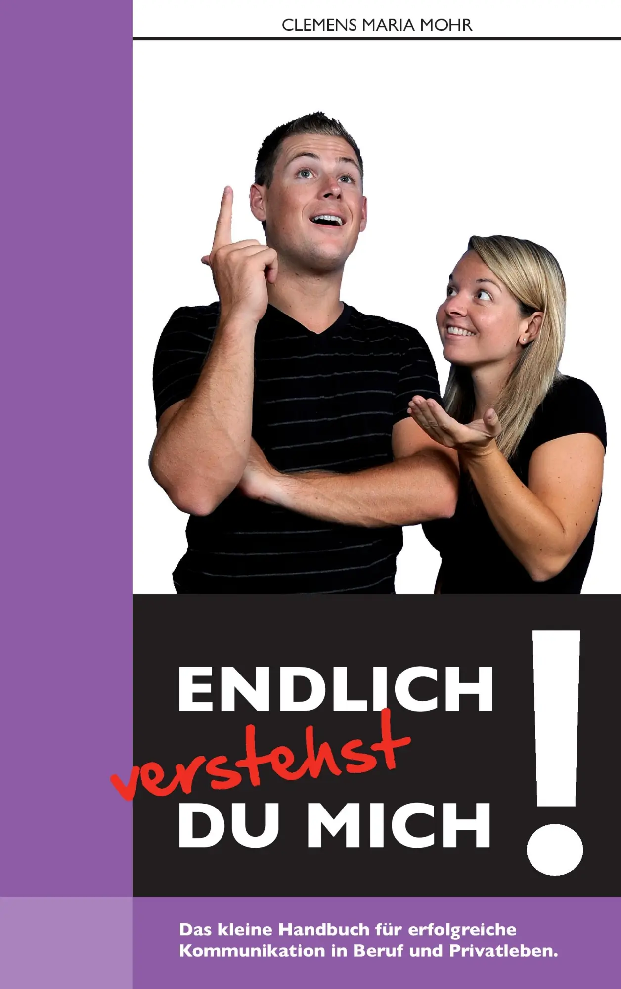 Cover: 9783833487781 | Endlich verstehst du mich... | Clemens Maria Mohr | Taschenbuch | 2013