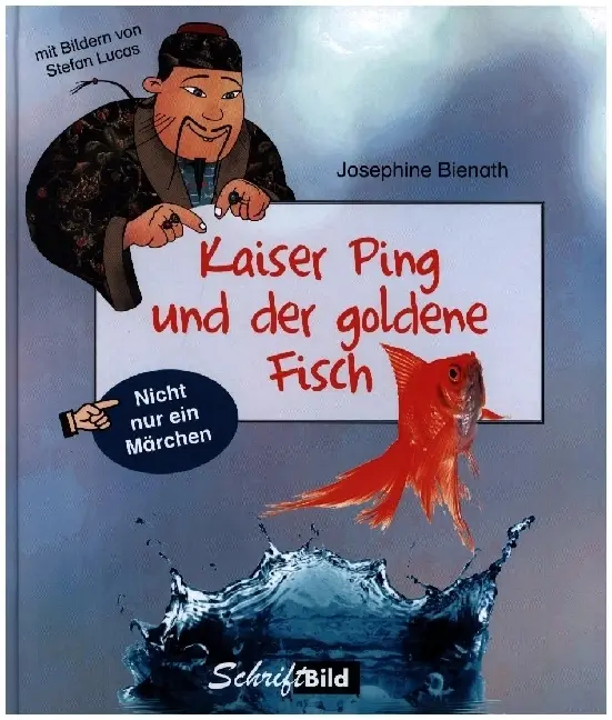 Cover: 9783951987781 | Kaiser Ping und der goldene Fisch | Josephine Bienath (u. a.) | Buch
