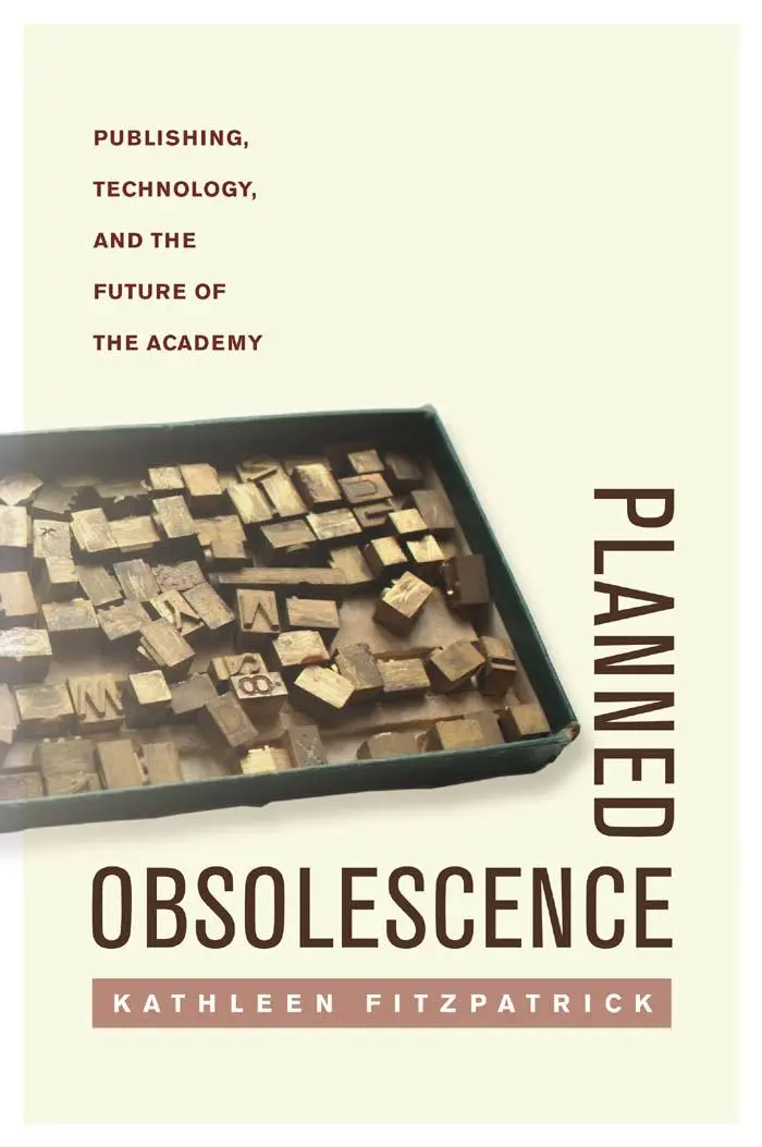 Cover: 9780814727881 | Planned Obsolescence | Kathleen Fitzpatrick | Taschenbuch | Englisch