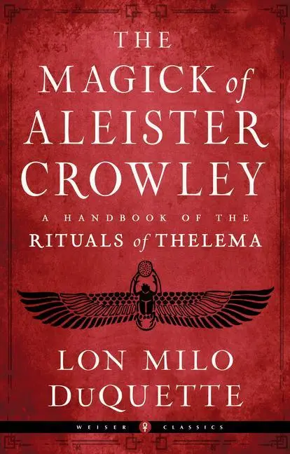 Cover: 9781578637881 | The Magick of Aleister Crowley | A Handbook of the Rituals of Thelema