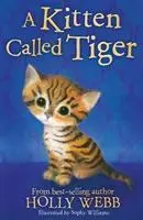Cover: 9781847157881 | A Kitten Called Tiger | Holly Webb | Taschenbuch | Englisch | 2017