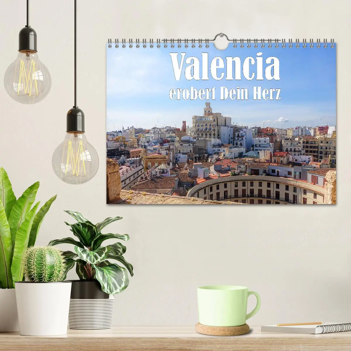 Bild: 9783457587881 | Valencia erobert dein Herz (Wandkalender 2026 DIN A4 quer),...