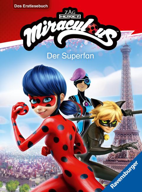 Cover: 9783473497881 | Miraculous - Der Superfan - Das Erstlesebuch zur Serie | Anne Scheller