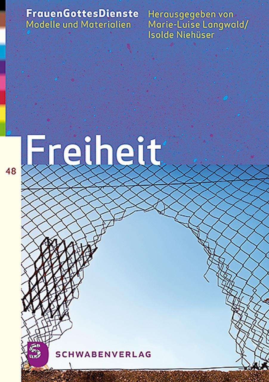 Cover: 9783796617881 | FrauenGottesDienste - Freiheit | Marie-Luise Langwald | Taschenbuch