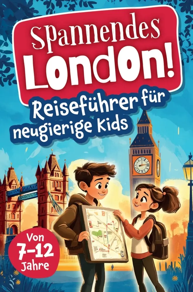 Cover: 9789403807881 | Spannendes London! Reiseführer für neugierige Kids | Angelina Lichter
