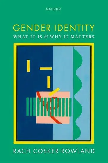 Cover: 9780198947981 | Gender Identity | What It Is and Why It Matters | Rach Cosker-Rowland