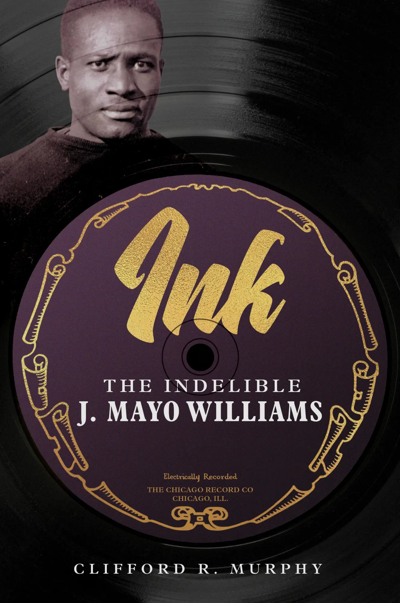 Cover: 9780252087981 | Ink | The Indelible J. Mayo Williams | Clifford R Murphy | Taschenbuch