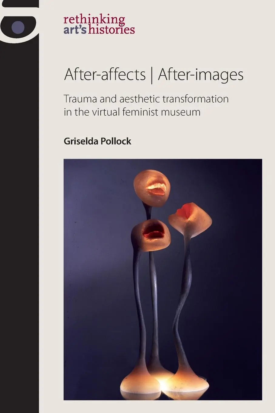 Cover: 9780719087981 | After-Affects After-Images | Griselda Pollock | Taschenbuch | Englisch