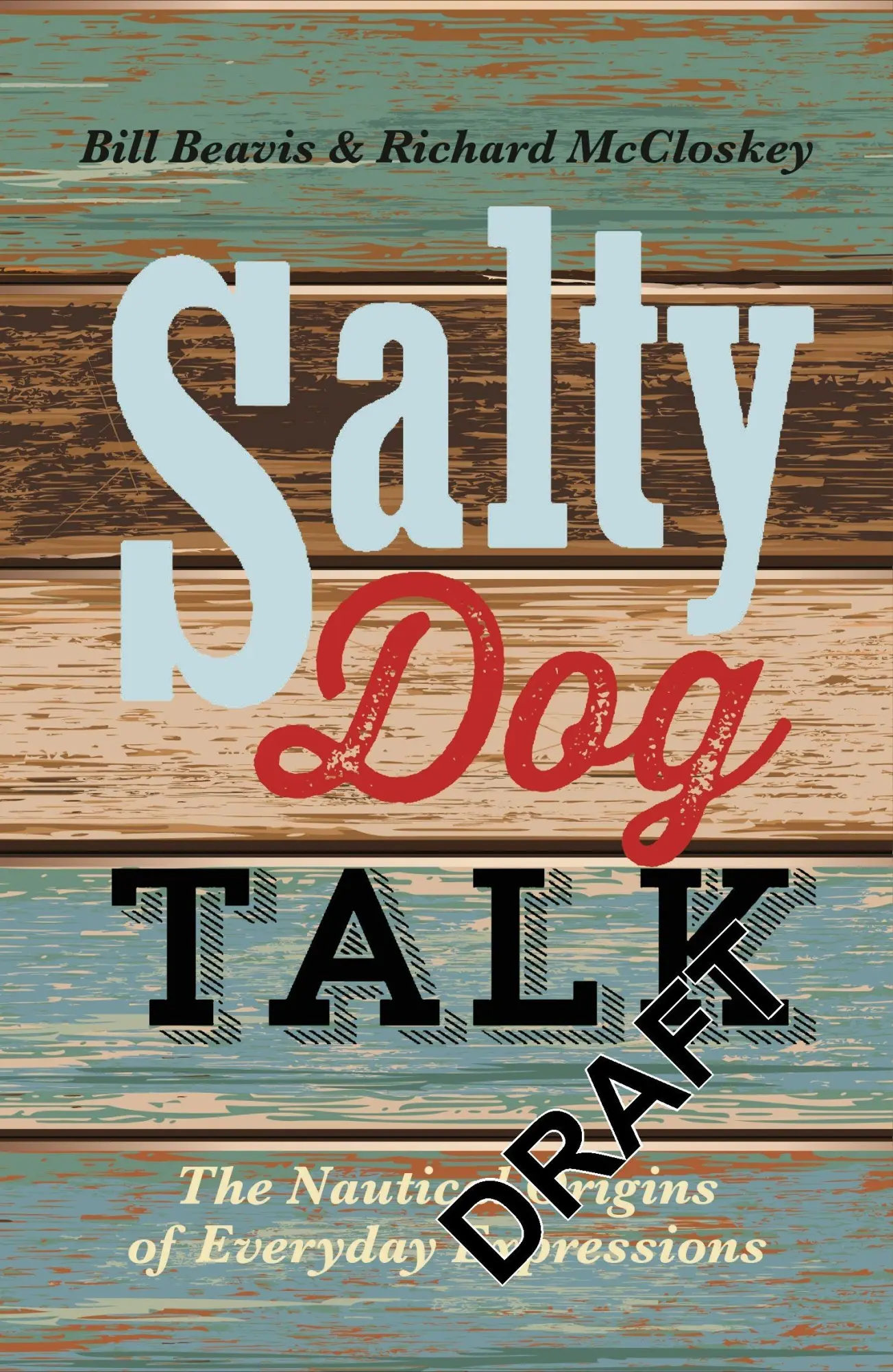 Cover: 9781472907981 | Salty Dog Talk | The Nautical Origins of Everyday Expressions | Buch