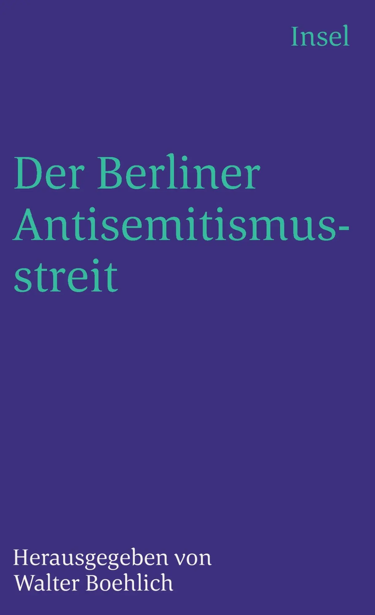 Cover: 9783458327981 | Der Berliner Antisemitismusstreit | Walter Boehlich | Taschenbuch