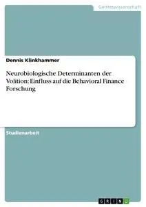 Cover: 9783640317981 | Neurobiologische Determinanten der Volition: Einfluss auf die...