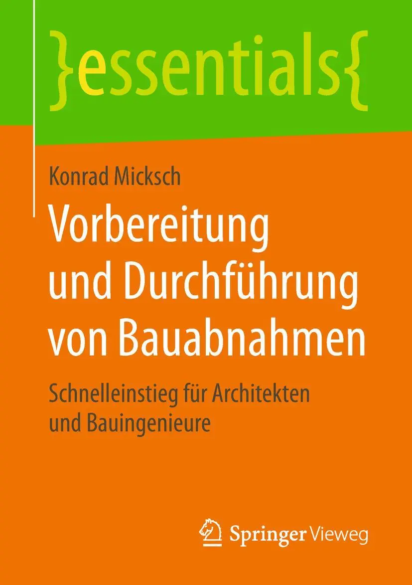 Cover: 9783658237981 | Vorbereitung und Durchführung von Bauabnahmen | Konrad Micksch | Buch Cover: 9783658237981 | Vorbereitung und Durchführung von Bauabnahmen | Konrad Micksch | Buch