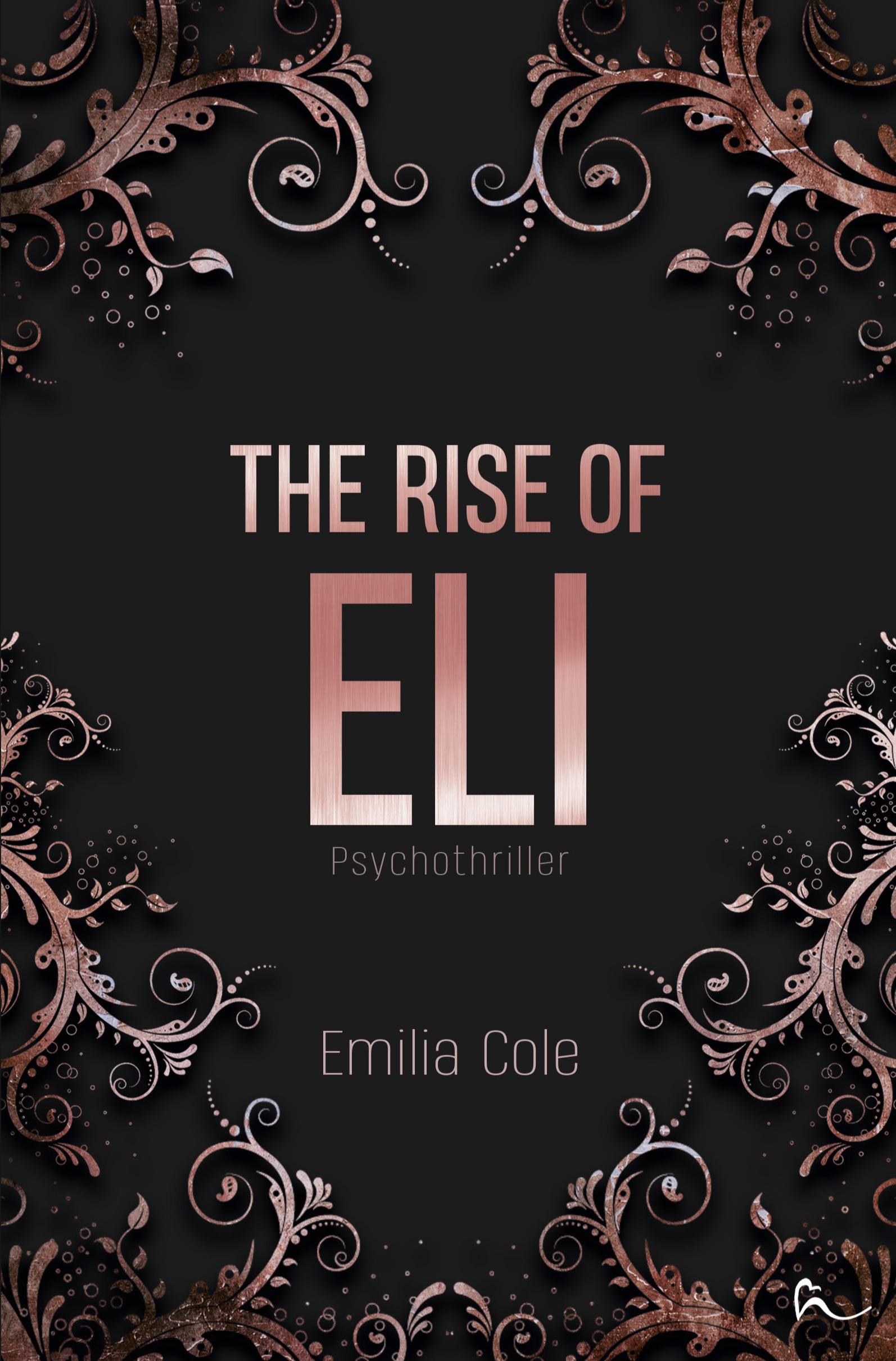 Cover: 9783757927981 | The Rise Of Eli | Emilia Cole | Taschenbuch | 232 S. | Deutsch | 2023