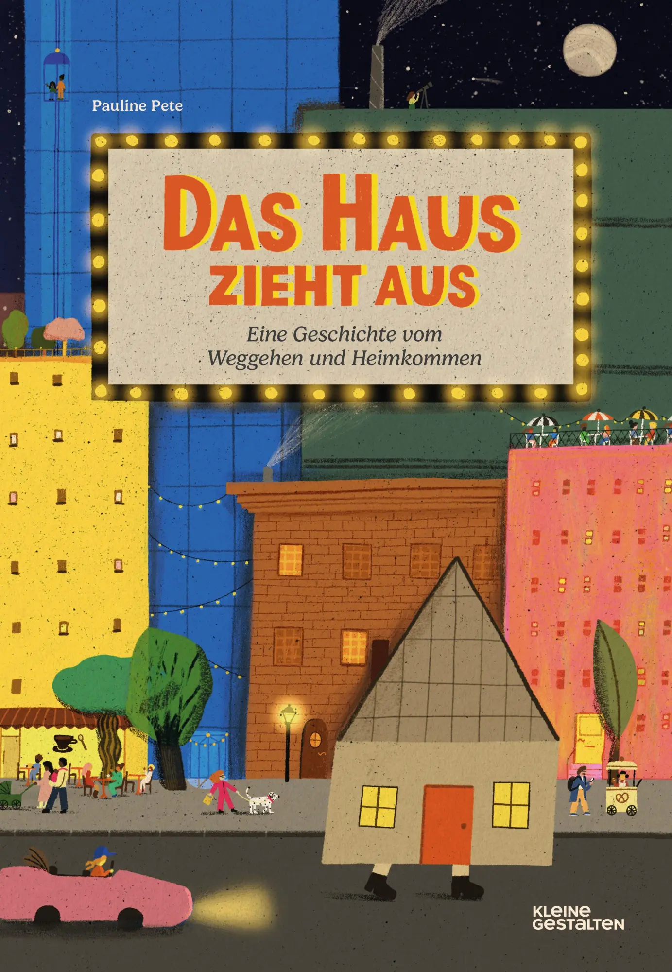 Cover: 9783967047981 | Das Haus zieht aus | Eine Geschichte vom Weggehen und Heimkommen
