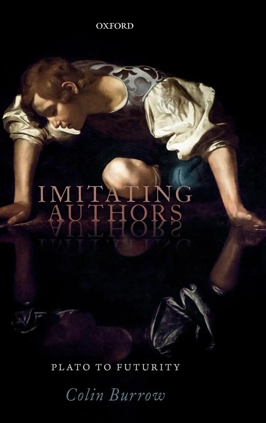 Cover: 9780198838081 | Imitating Authors | Plato to Futurity | Colin Burrow | Buch | Englisch