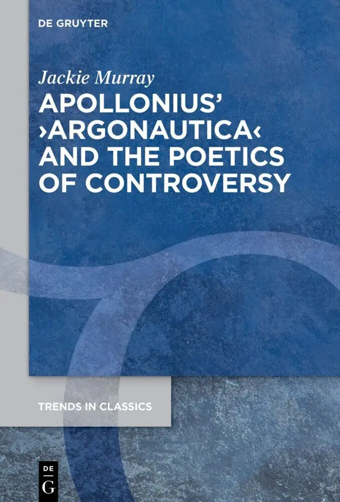 Cover: 9783112228081 | Apollonius' 'Argonautica' and the Poetics of Controversy | Murray