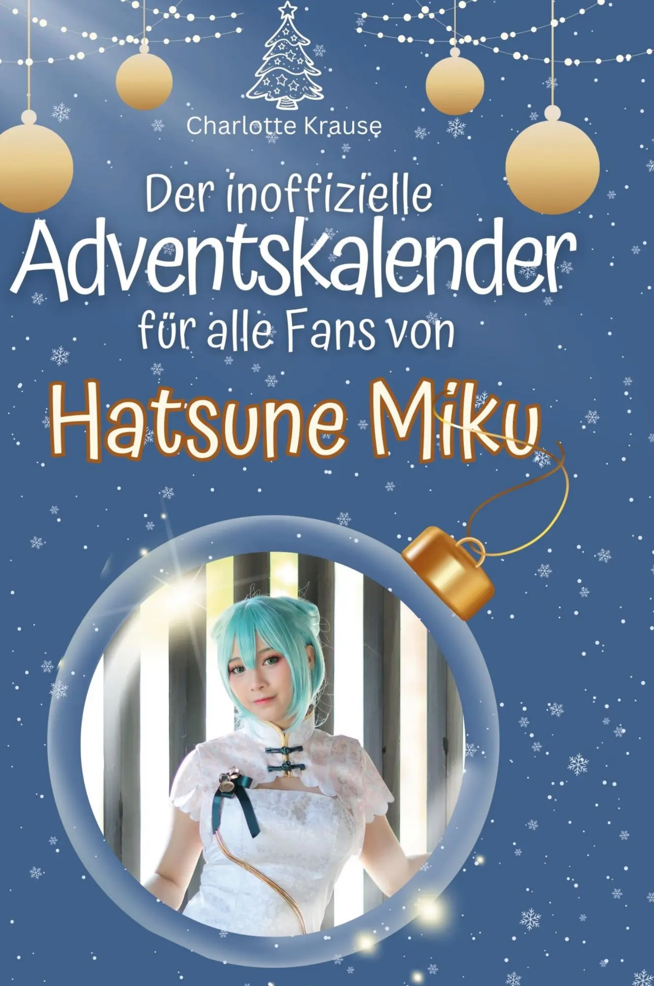 Cover: 9783759108081 | Der inoffizielle Adventskalender für alle Fans von Hatsune Miku | Buch
