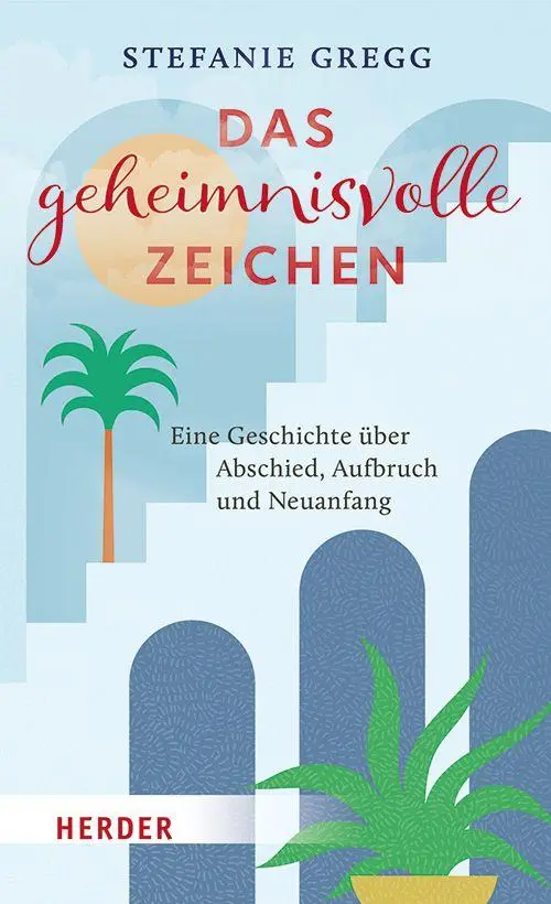 Cover: 9783451038181 | Das geheimnisvolle Zeichen | Stefanie Gregg | Taschenbuch | 192 S.