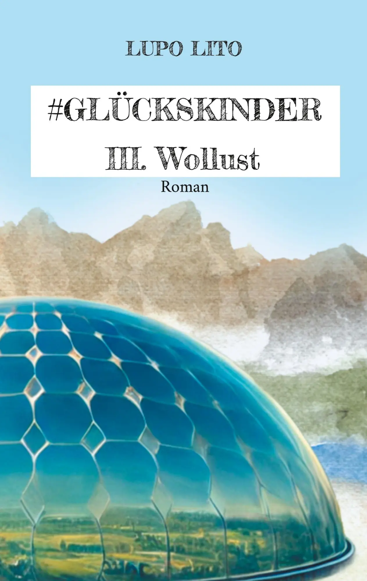 Cover: 9783819278181 | Hashtag Glückskinder | III. Wollust | Lupo Lito | Taschenbuch | 360 S.