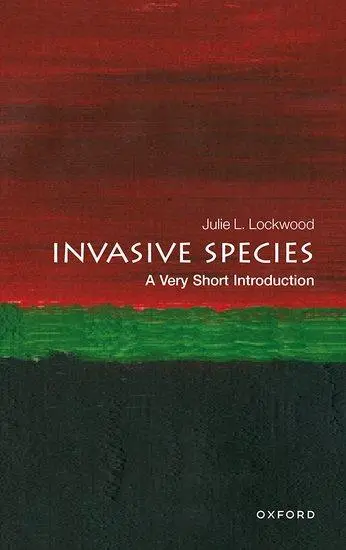 Cover: 9780198818281 | Invasive Species: A Very Short Introduction | Julie Lockwood (u. a.)