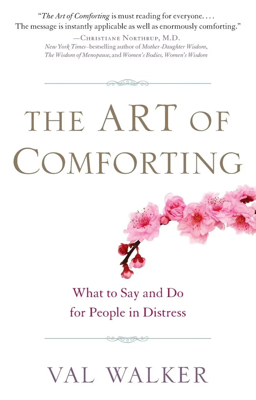 Cover: 9781585428281 | The Art of Comforting | What to Say and Do for People in Distress