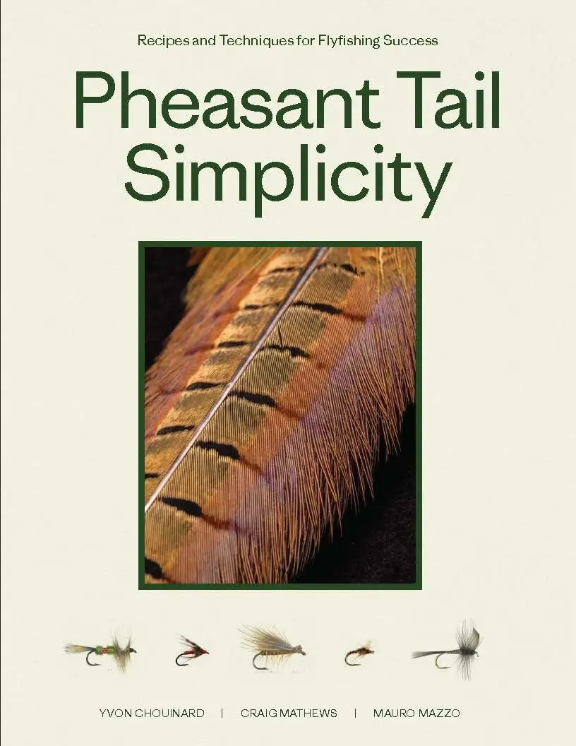 Cover: 9781952338281 | Pheasant Tail Simplicity | Yvon Chouinard (u. a.) | Taschenbuch | 2025