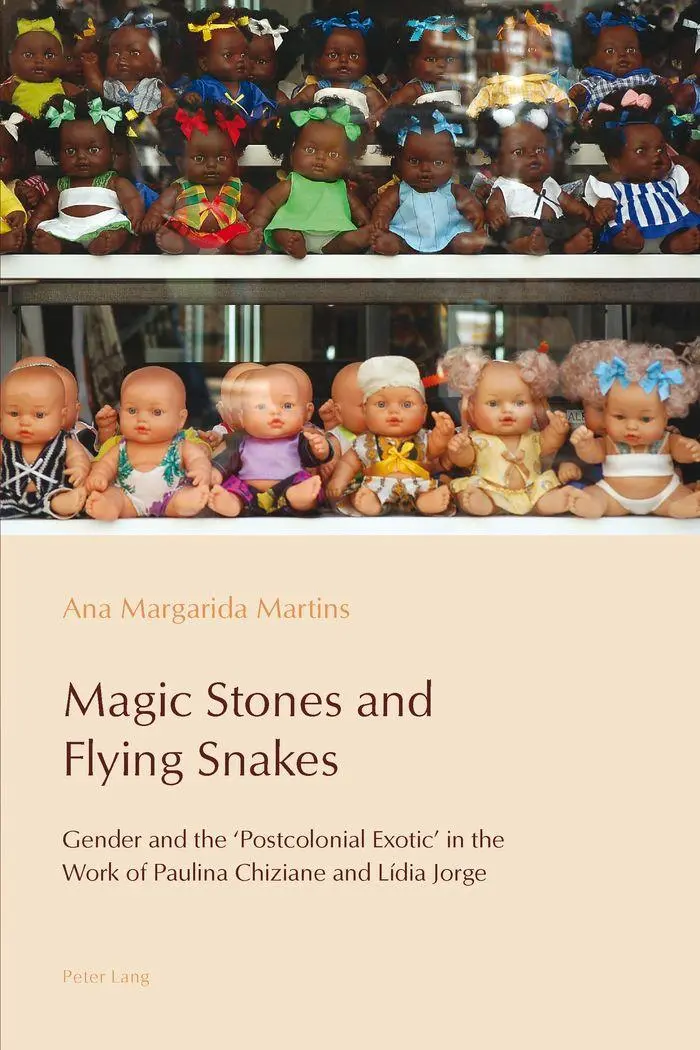Magic Stones and Flying Snakes: Gender and the 'Postcolonial Exotic' in the Work of Paulina Chiziane and Lídia Jorge (Reconfiguring Identities in the Portuguese-Speaking World)