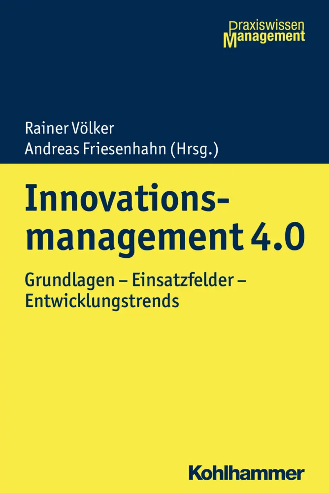 Cover: 9783170318281 | Innovationsmanagement 4.0 | Rainer Völker (u. a.) | Buch | 214 S.