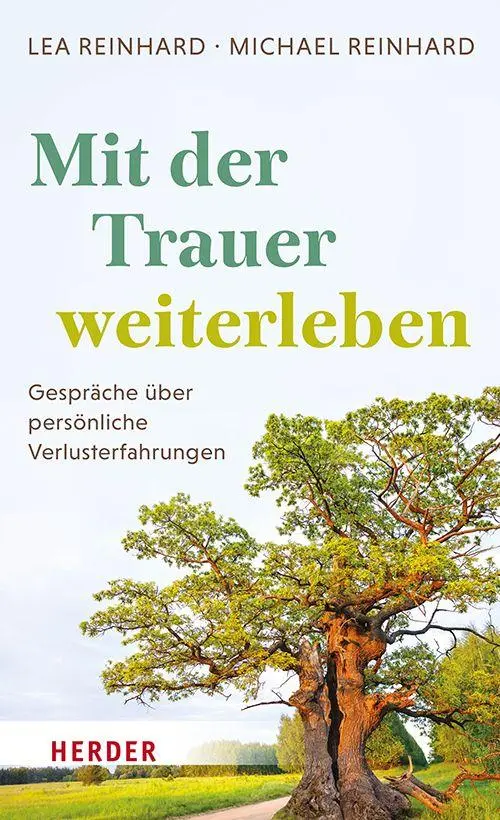 Cover: 9783451028281 | Mit der Trauer weiterleben | Lea Reinhard (u. a.) | Buch | 224 S.
