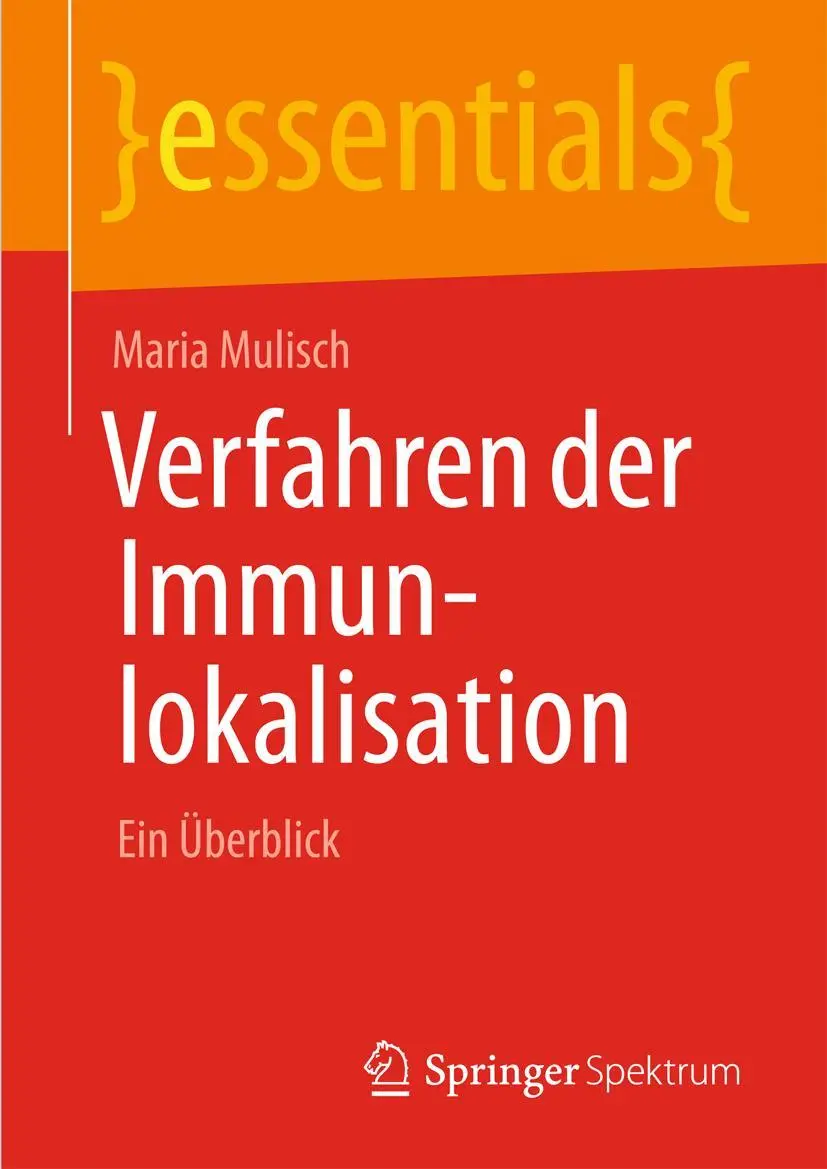 Cover: 9783658038281 | Verfahren der Immunlokalisation | Ein Überblick | Maria Mulisch | Buch